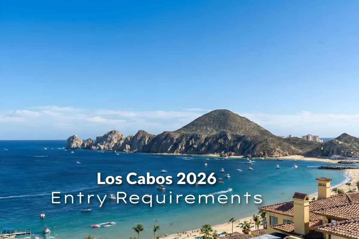 Los Cabos 2026 Entry Requirements Tool